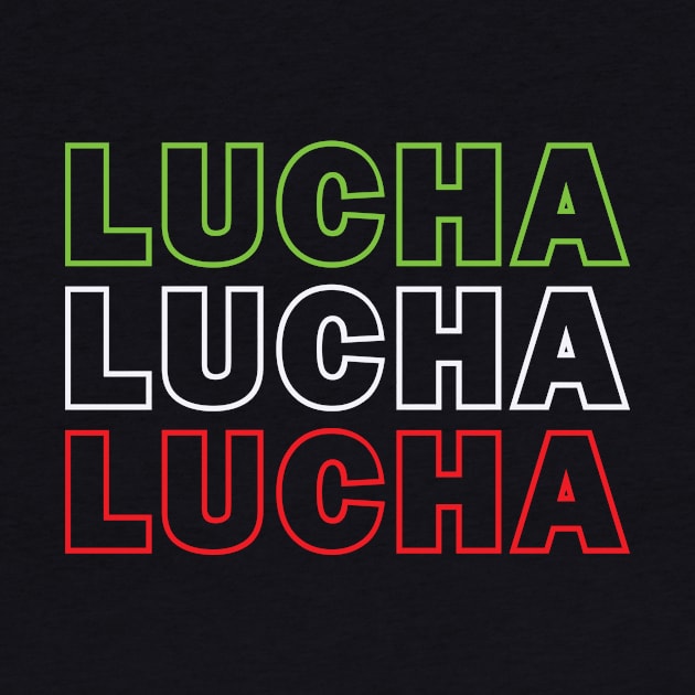 Lucha Lucha Lucha by Ruiz Combat Grappling